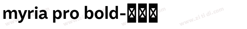 myria pro bold字体转换